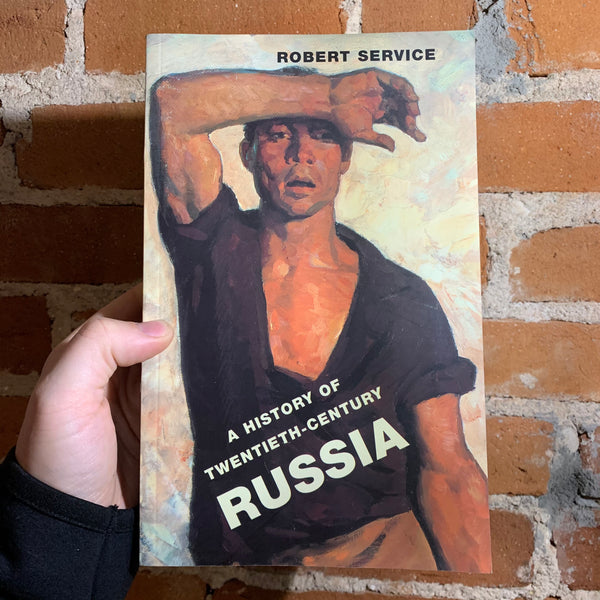 A History of Twentieth-Century Russia - Robert Service (1999 Harvard University Press)