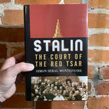 Stalin: The Court of the Red Tsar - Simon Sebay Montefiore Hardback