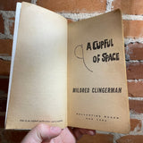 A Cupful of Space - Mildred Clingerman - 1961 Vintage Paperback - Ballantine Books