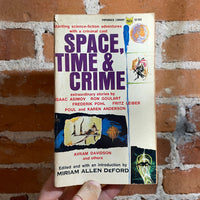 Space, Time & Crime - Edited by Miriam Allen DeFord 1964 Paperback Library