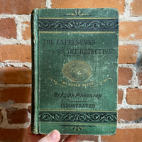 The Expressman and The Detective - Allan Pinkerton (1874 First Edition Hardback)