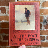 At the Foot of the Rainbow - Gene Stratton-Porter 1907 Grosset & Dunlap vintage hardback