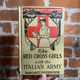 The Red Cross Girls with the Italian Army - Margaret Vandercook - 1917 Illustrated Hardback