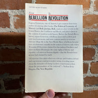 From Rebellion to Revolution - Eugene D. Genovese - 1981 Vintage Books Paperback