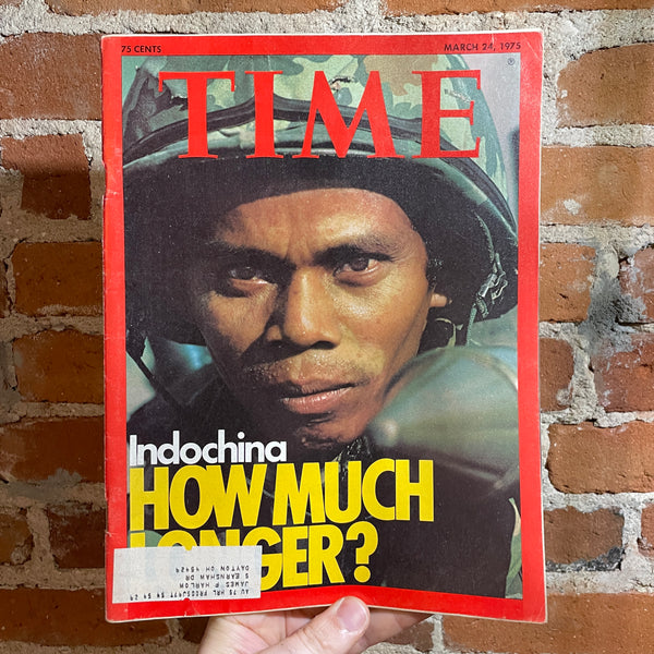 Time Magazine March 24 1975 - Indochina: How Much Longer?