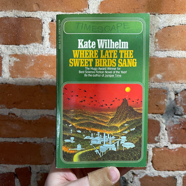 Where Late The Sweet Birds Sing - Kate Wilhelm - 1977 Pocket Books Paperback - Ed Soyka Cover