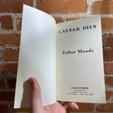 Caesar Dies - Talbot Mundy - Paperback