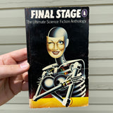 Final Stage - The Ultimate Science Fiction Anthology - 1974 Penguin Paperback