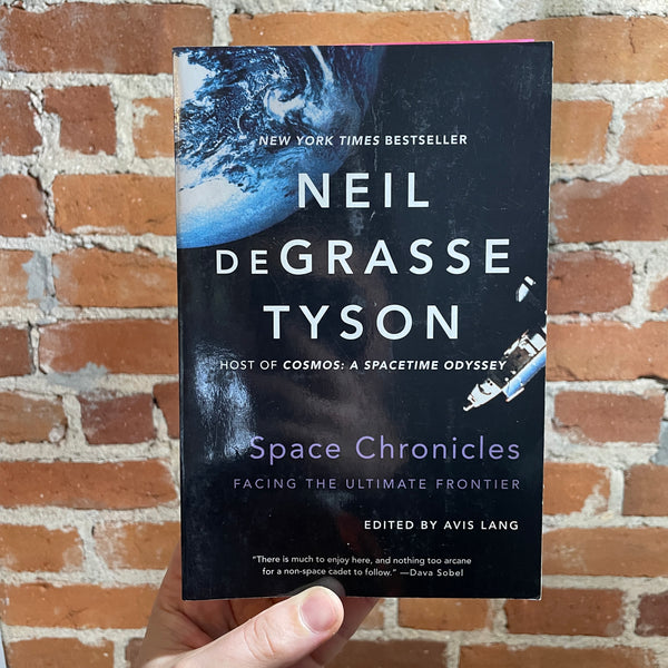 Space Chronicles: Facing the Ultimate Frontier - Neil deGrasse Tyson - Paperback