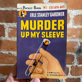 Murder Up My Sleeve - Erle Stanley Gardner Pocket Books Paperback