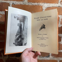 Stamp Collecting Why and How - Prescott Holden Thorp - 1929 Hardback