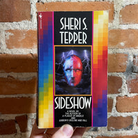Sideshow - Sheri S. Tepper - 1993 Bantam Books Paperback