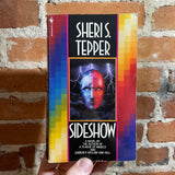 Sideshow - Sheri S. Tepper - 1993 Bantam Books Paperback