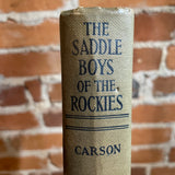 The Saddle Boys of the Rockies - Captain James Carson - 1913 Illustrated Cupples & Leon Hardback