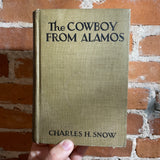 The Cowboy from Alamos - 1933 Charles H. Snow - A.L. Burt Company Hardback