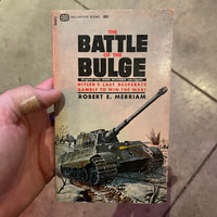 The Battle of the Bulge - Robert E. Merriam - 1965 6th Printing Ballantine Books