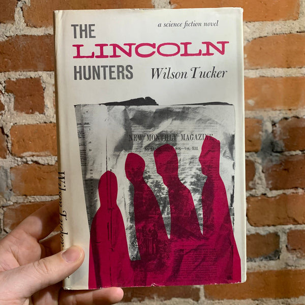 The Lincoln Hunters - Wilson Tucker (1958 Hardcover Edition)