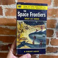 The Space Frontiers - Roger Lee Vernon - 1955 1st Printing Signet Books