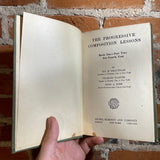 The Progressive Composition Lessons - Book One Part 2 Fourth Year - Ida M. Brautigam 1912 Silver, Burdett and Company Hardback