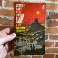 Where Late The Sweet Birds Sing - Kate Wilhelm - 1977 Pocket Books - Ed Soyka Cover