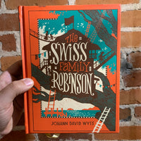 The Swiss Family Robinson - Johann David Wyss 2016 Bonded Leather Collectible Illustrated Hardcover