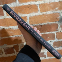 The Boolean Gate - Walter Jon Williams - Signed, First Edition - 2012 Subterranean Press Hardback #262/500