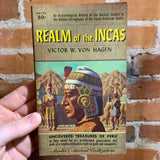 Realm of the Incas - Victor Wolfgang von Hagen (1958 Paperback Edition)