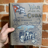 Cuba's Great Struggle For Freedom. Containing A Complete Record Of Spanish Tyranny And Oppression Scenes Of Violence And Bloodshed; Daring Deeds Of Cuban Heroes and Patriots Hardcover (1896) by Senor Gonzalo De Quesada and Henry Davenport Northrop
