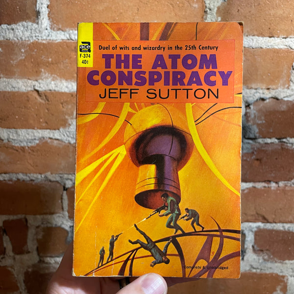 The Atom Conspiracy - Jeff Sutton - 1963 Ace Books Paperback