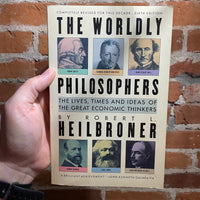 The Worldly Philosophers - Robert L. Heilbroner - 6th Edition