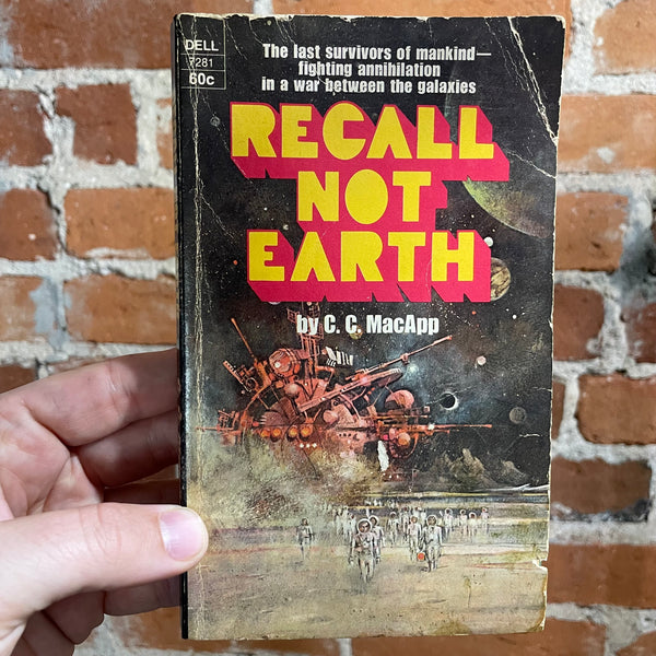 Recall Not Earth - C. C. MacApp - 1970 Dell Paperback Edition - Jerome Podwil Cover