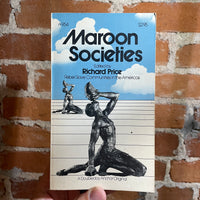 Maroon Societies - Edited by Richard Price - 1973 Anchor Books Paperback