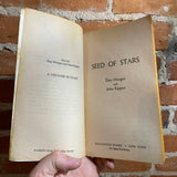 Seed of Stars - Dan Morgan & John Kippax 1972 Papefback