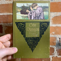 The Mansion - Henry Van Dyke (Vintage 1911 1st Edition Illustrated Hardcover)