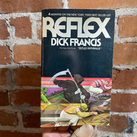Reflex - Dick Francis - 1982 Ballantine Books Paperback
