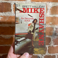 Six Seconds To Kill - Brett Halliday - A Mike Shayne Mystery - 1975 Dell Books Paperback