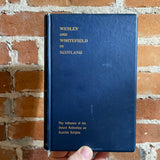John Wesley and George Whitefield in Scotland - Rev. D. Butler 1899 Funk and Wagnalls Hardback