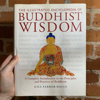 The Illustrated Encyclopedia of Buddhist Wisdom : A Complete Introduction to... - Gill Farrer-Halls (2000 Hardback Edition)