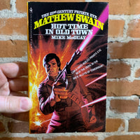 Mathew Swain: Hot Time in Old Town #1 - Mike McQuay - 1981 Paperback Edition