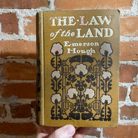 The Law of the Land - Emerson Hough - 1904 Illustrated Grosset & Dunlap Hardback