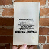 No Earthly Explanation - John Wallace Spencer - 1975 Bantam Books Paperback