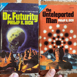 The Unteleported Man / Dr. Futurity - Philip K. Dick - Ace Books Paperback