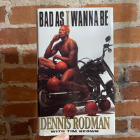 Bad as I Wanna Be - Dennis Rodman, Tim Keown (1996 Delacorte Press Hardback)
