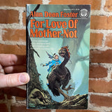 For Love of Mother-Not - Alan Dean Foster - 1983 Ballantine Books - Michael Whelan Cover