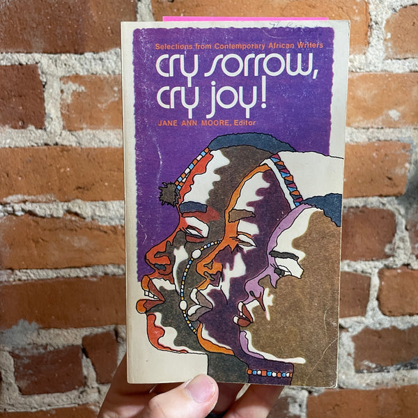 Cry Sorrow, Cry Joy!: Selections from Contemporary African Writers - Jane Ann Moore - 1971 Friendship Press Paperback