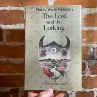 The Lost and the Lurking - Manly Wade Wellman - 1981 BCE Doubleday Hardback - Occult Weird Fiction
