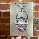 The Lost and the Lurking - Manly Wade Wellman - 1981 BCE Doubleday Hardback - Occult Weird Fiction