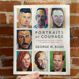 Portraits of Courage - George W. Bush - 2017 1st Hardback