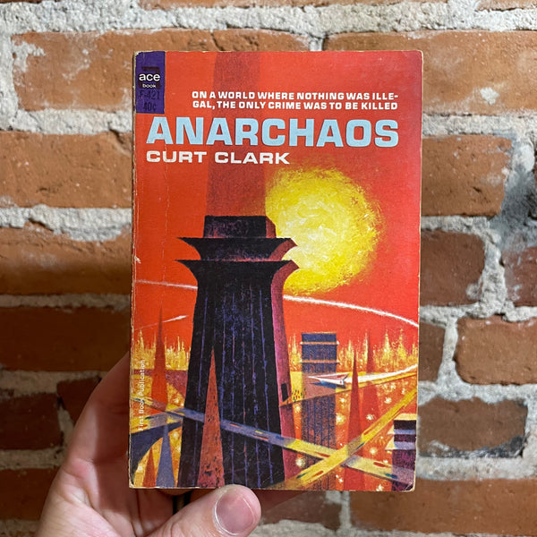 Anarchaos - Curt Clark - 1967 Ace Books Paperback