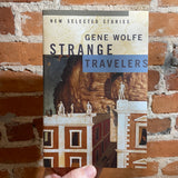 Strange Travelers - Gene Wolfe - 2001 Paperback